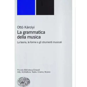 KAROLYI - La Grammatica della Musica