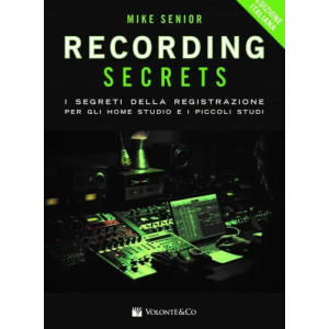SENIOR - Recording  Secrets i segreti della Registrazione per Home Studio
