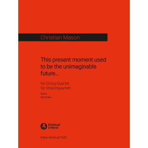 MASON - This present moment used to be the unimaginable future...