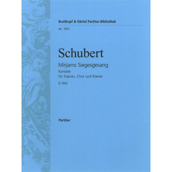 SCHUBERT - Mirjams Siegesgesang D 942 [Op. post. 136]