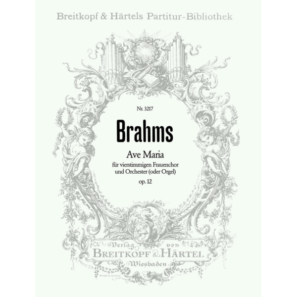 BRAHMS - Ave Maria Op. 12