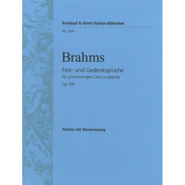 BRAHMS - Fest- und Gedenksprueche Op. 109