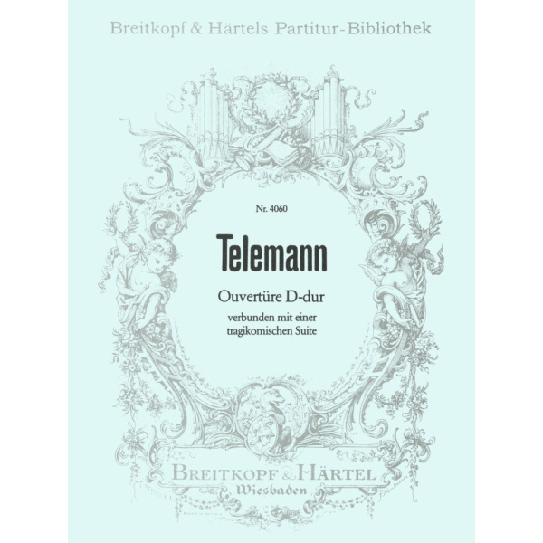 TELEMANN - Overture in D major joined with a tragicomical Suite