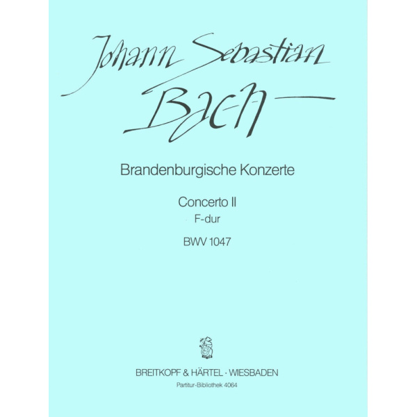 BACH - Brandenburg Concerto No. 2 in F major BWV 1047