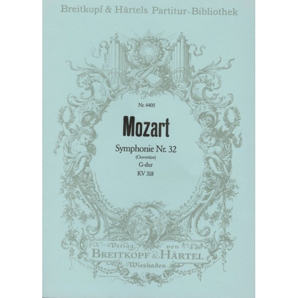 MOZART - Symphony [No. 32] in G major K. 318