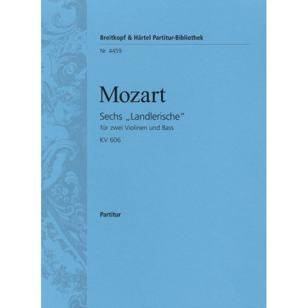 MOZART - 6 “Landlerische” K. 606