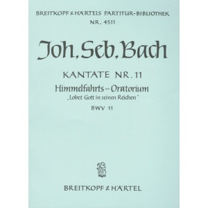 BACH - Ascension Day Oratorio BWV 11