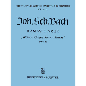 BACH - Cantata BWV 12 “Weeping