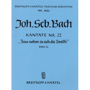 BACH - Cantata BWV 22 “Jesus nahm zu sich die Zwoelfe”