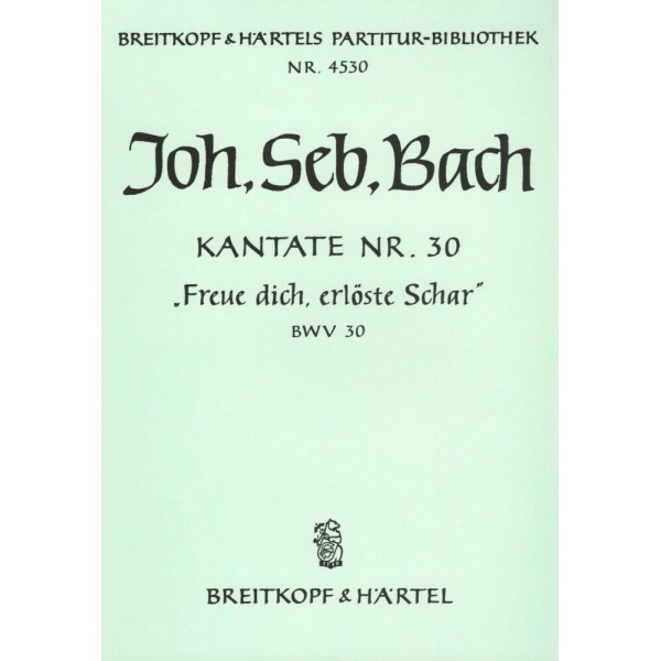 BACH - Cantata BWV 30 “Come