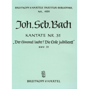 BACH - Cantata BWV 31 “The heavens rejoice”