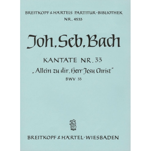 BACH - Cantata BWV 33 “Alone in Thee