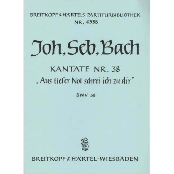 BACH - Cantata BWV 38 “Out of the deep call I to Thee”