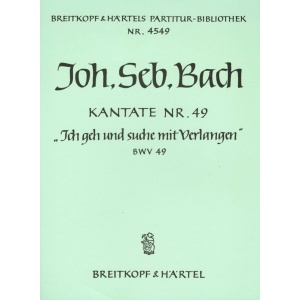 BACH - Cantata BWV 49 “Ich geh und suche mit Verlangen”