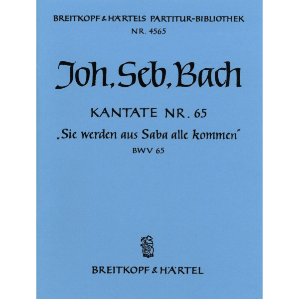 BACH - Cantata BWV 65 “From Sheba to Thee shall all men come forth”