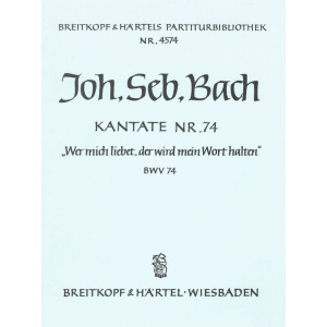 BACH - Cantata BWV 74 “Wer mich liebet