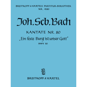 BACH - Cantata BWV 80 “A stronghold sure is God our Lord”