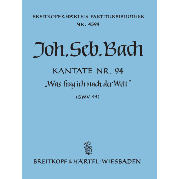 BACH - Cantata BWV 94 “Was frag ich nach der Welt”