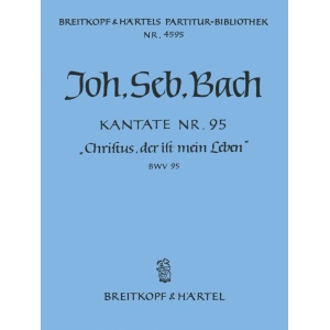 BACH - Cantata BWV 95 “Since Christ is all my Being”