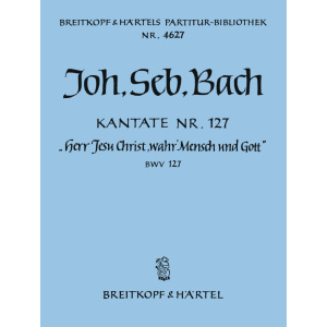 BACH - Cantata BWV 127 “Lord Jesu