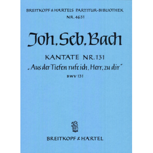 BACH - Cantata BWV 131 “Out of darkness call I