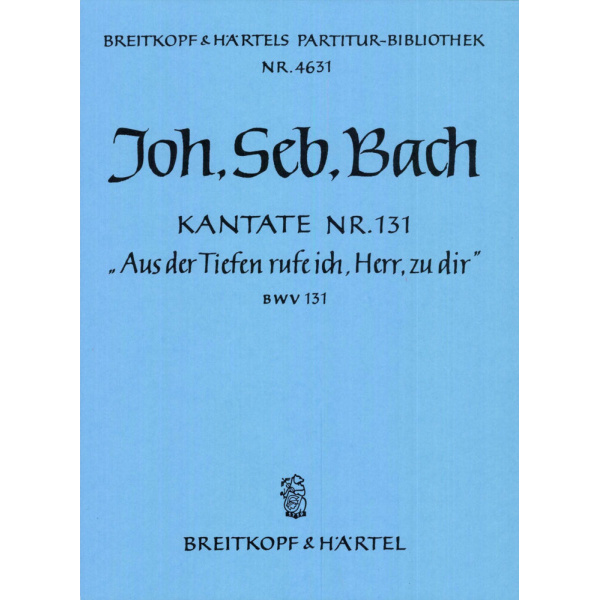 BACH - Cantata BWV 131 “Out of darkness call I