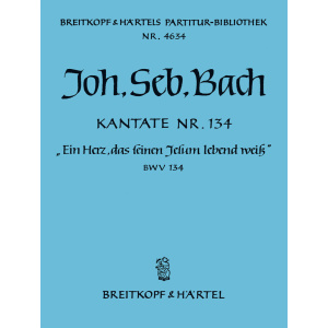 BACH - Cantata BWV 134 “Ein Herz