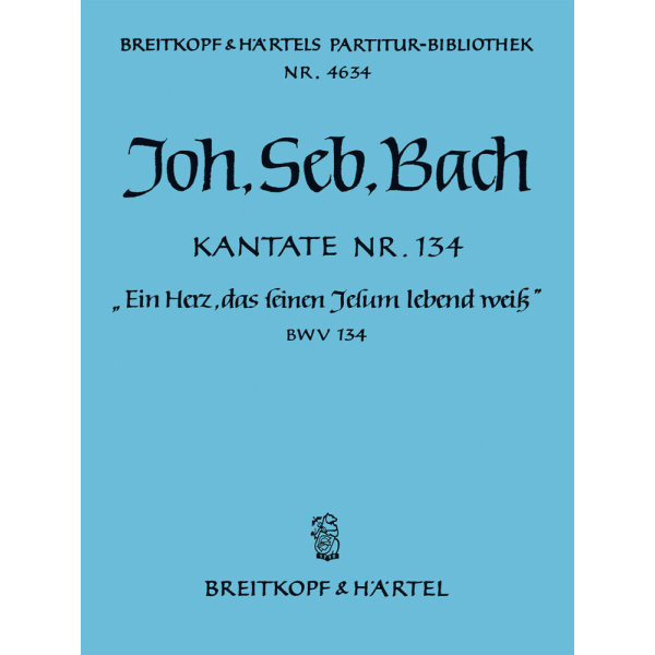 BACH - Cantata BWV 134 “Ein Herz