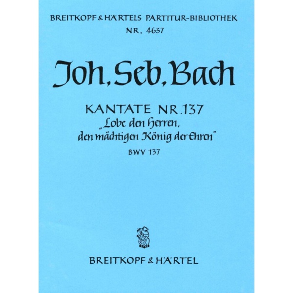 BACH - Cantata BWV 137 “Praise Him