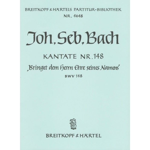 BACH - Cantata BWV 148 “Bring ye to God honour due unto Him”