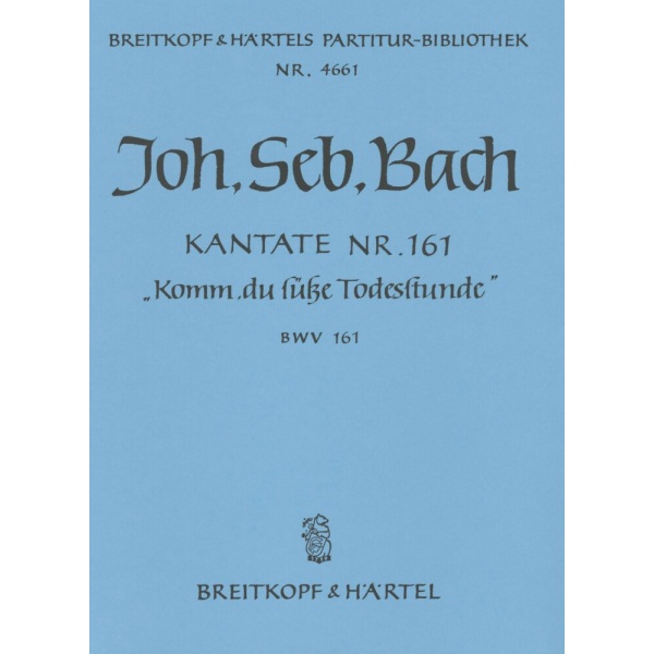 BACH - Cantata BWV 161 “Come