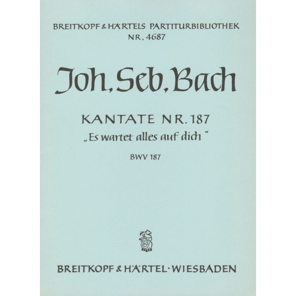 BACH - Cantata BWV 187 “Es wartet alles auf dich”