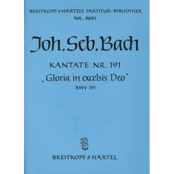 BACH - Cantata BWV 191 “Gloria in excelsis Deo”