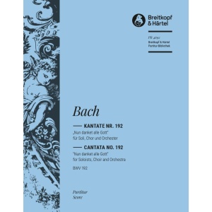 BACH - Cantata BWV 192 “Nun danket alle Gott”