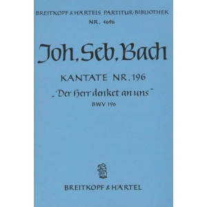 BACH - Cantata BWV 196 “Der Herr denket an uns”