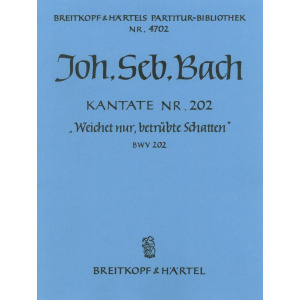 BACH - Cantata BWV 202 “Weichet nur