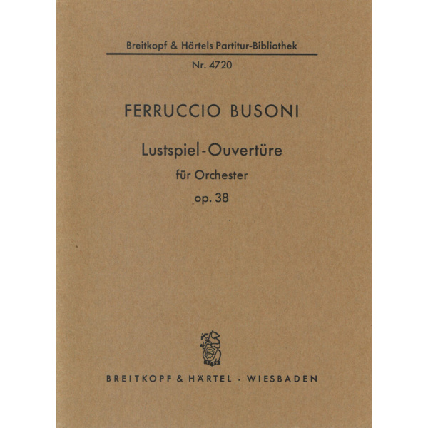 BUSONI - Comedy Overture Op. 38 K 245