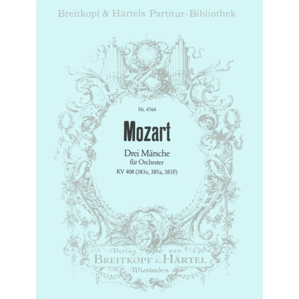 MOZART - 3 Marches K. 408