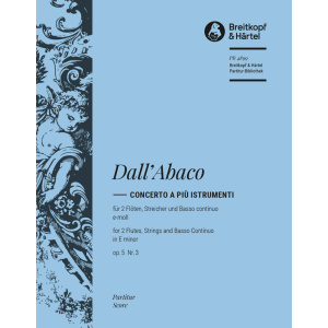 DALL'ABACO - Concerto a più Istrumenti in E minor Op. 5/3