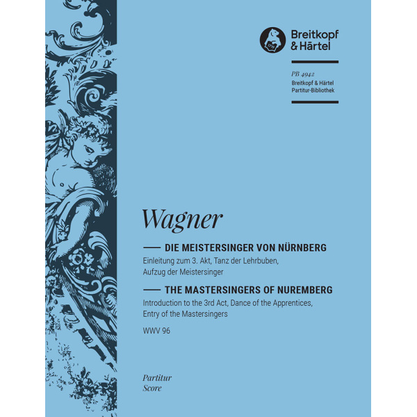 WAGNER - The Mastersingers – Introduction to the 3rd Act WWV 96