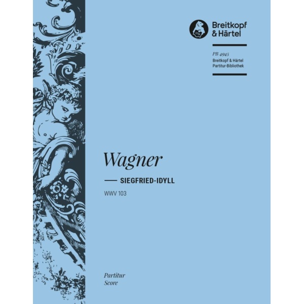 WAGNER - Siegfried Idyll WWV 103