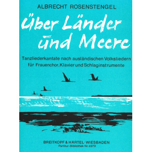ROSENSTENGEL - Über Länder und Meere