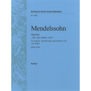 MENDELSSOHN - Hymn “Hör mein Bitten