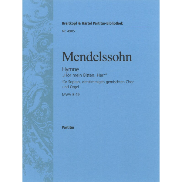 MENDELSSOHN - Hymn “Hör mein Bitten