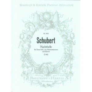 SCHUBERT - Nachthelle D 892 [Op. post. 134]