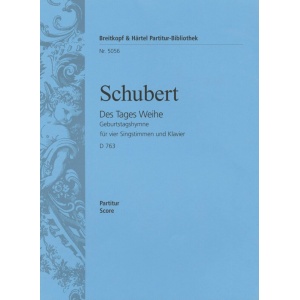 SCHUBERT - Geburtstagshymne (Des Tages Weihe) D 763 [Op. post. 146]