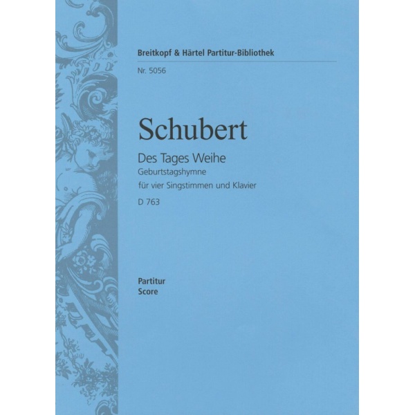 SCHUBERT - Geburtstagshymne (Des Tages Weihe) D 763 [Op. post. 146]