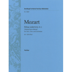 MOZART - Missa solemnis in c K. 139 (47a)