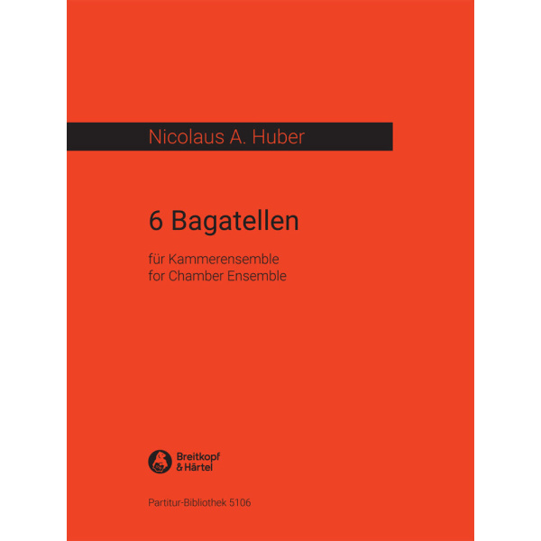 HUBER - 6 Bagatelles