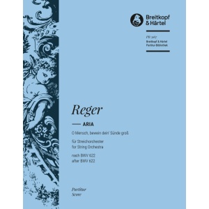 REGER - Aria “O Mensch